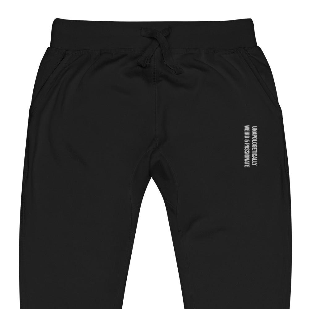 Unisex Fleece Sweatpants Embroidered Unapologetically Weird and Passionate - ErdeGora
