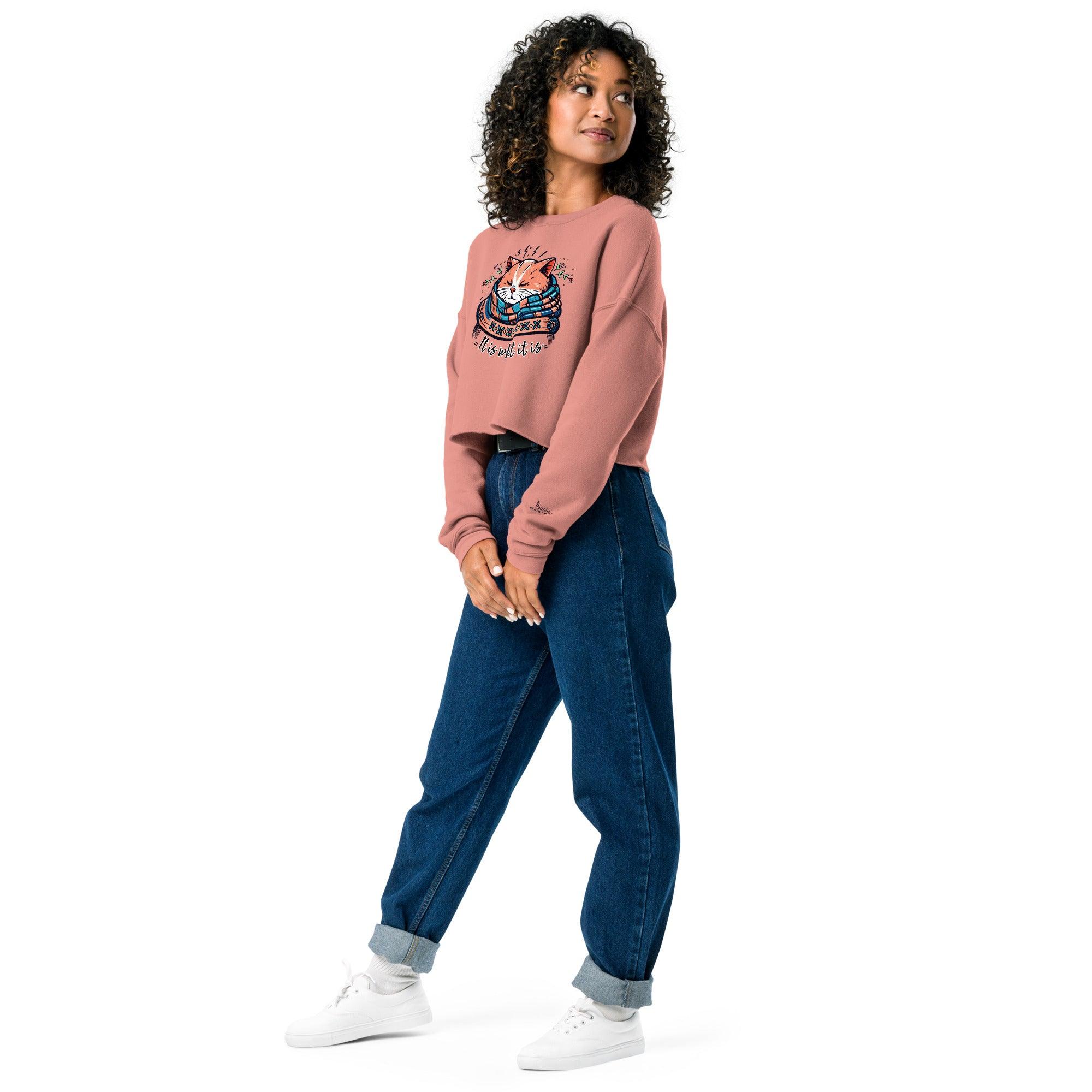 Women’s Crop Sweatshirt It is What it is - ErdeGora