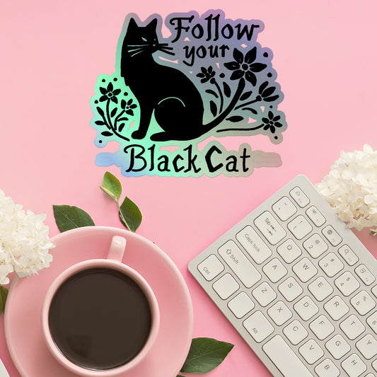 Holographic Sticker Follow Your Black Cat