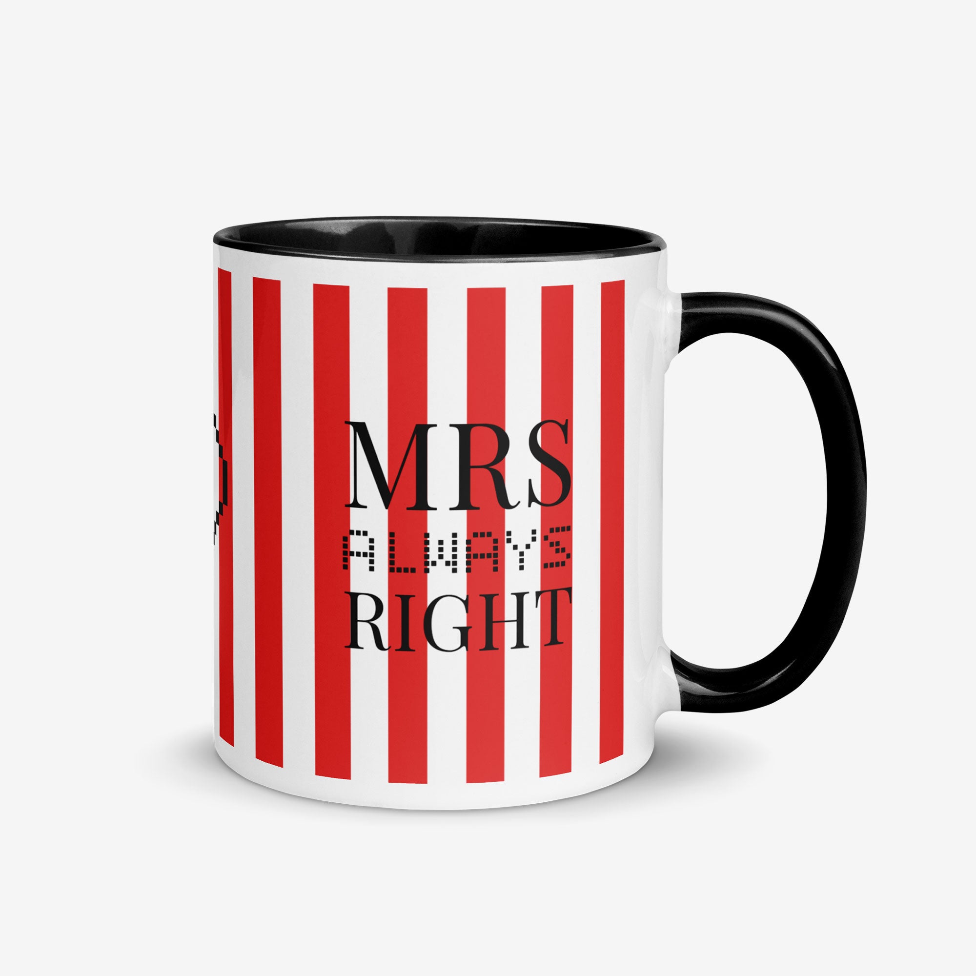 Striped Color Inside Ceramic Mug "Mrs Always Right"