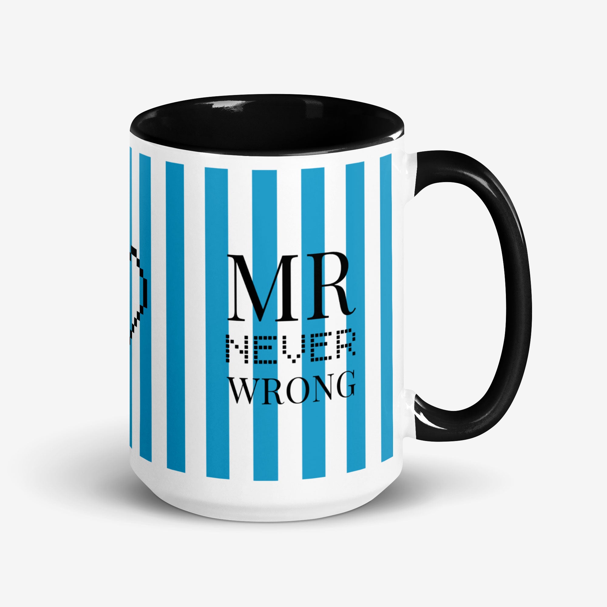 Mug with blue and white striped design and 'MR NEVER WRONG' text on a white background
