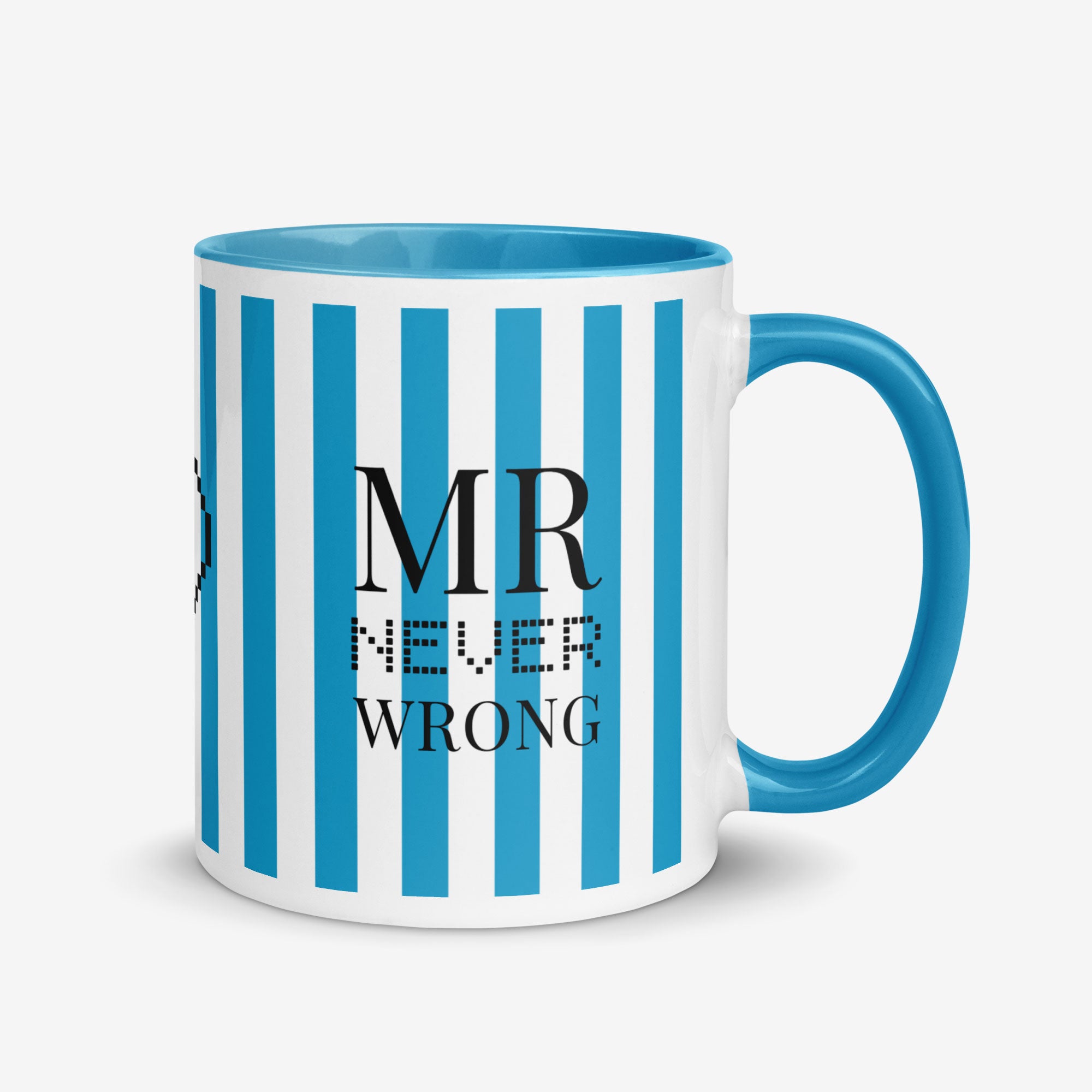 Mug with blue and white striped pattern and 'MR NEVER WRONG' text on a white background