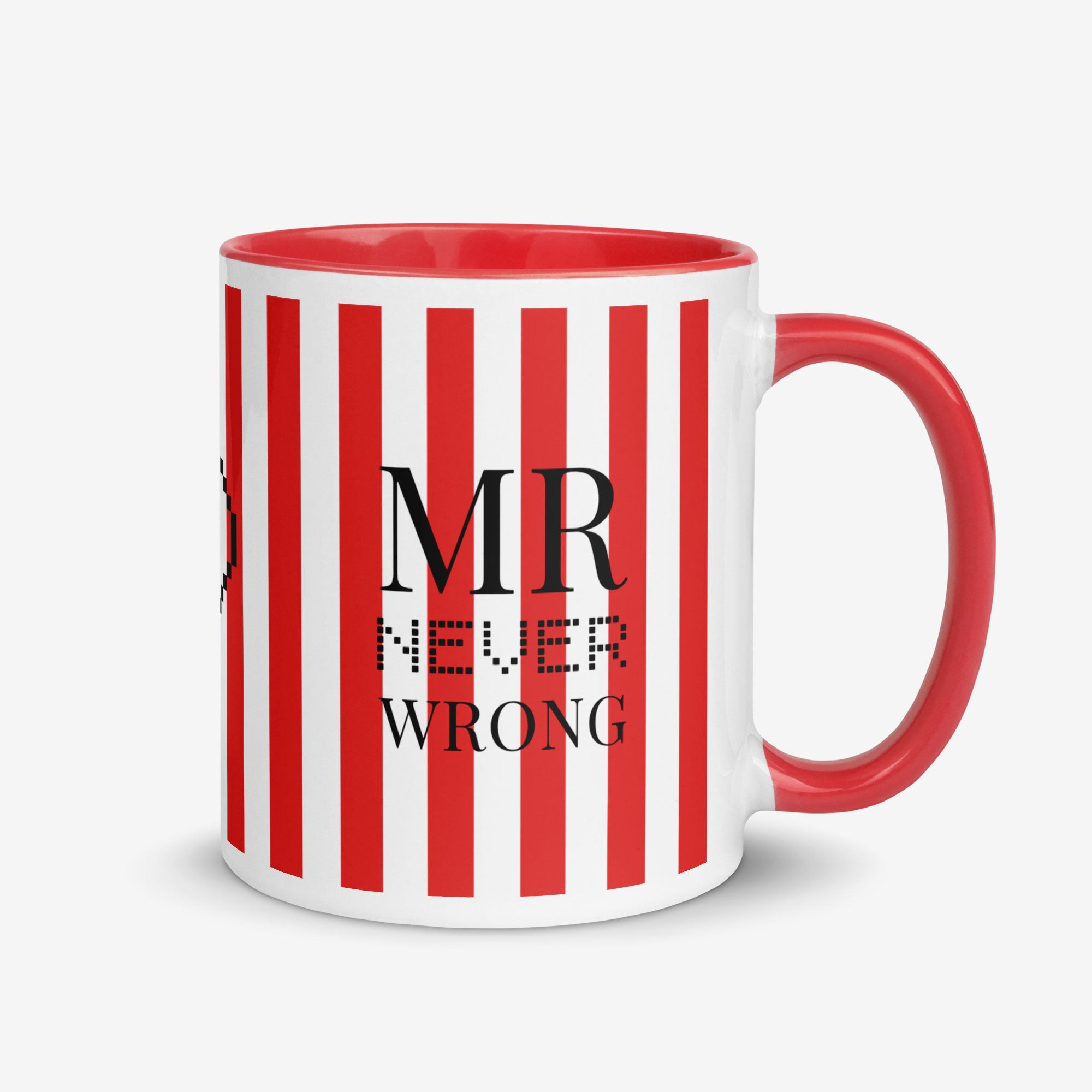 Mug with red interior, handle, and red and white striped pattern with text 'MR NEVER WRONG'.
