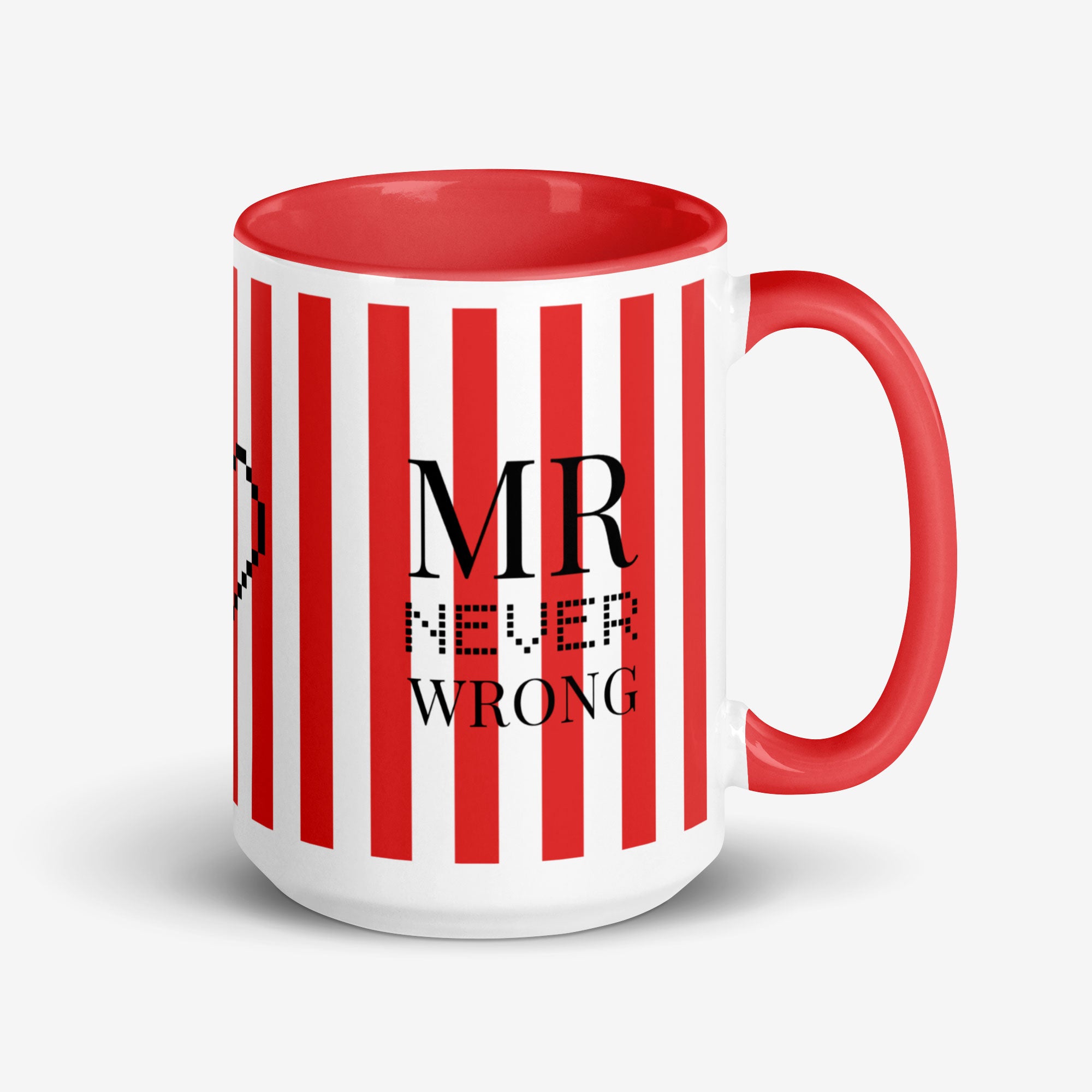 Mug with red interior, handle, and striped pattern with text 'MR NEVER WRONG' on a white background
