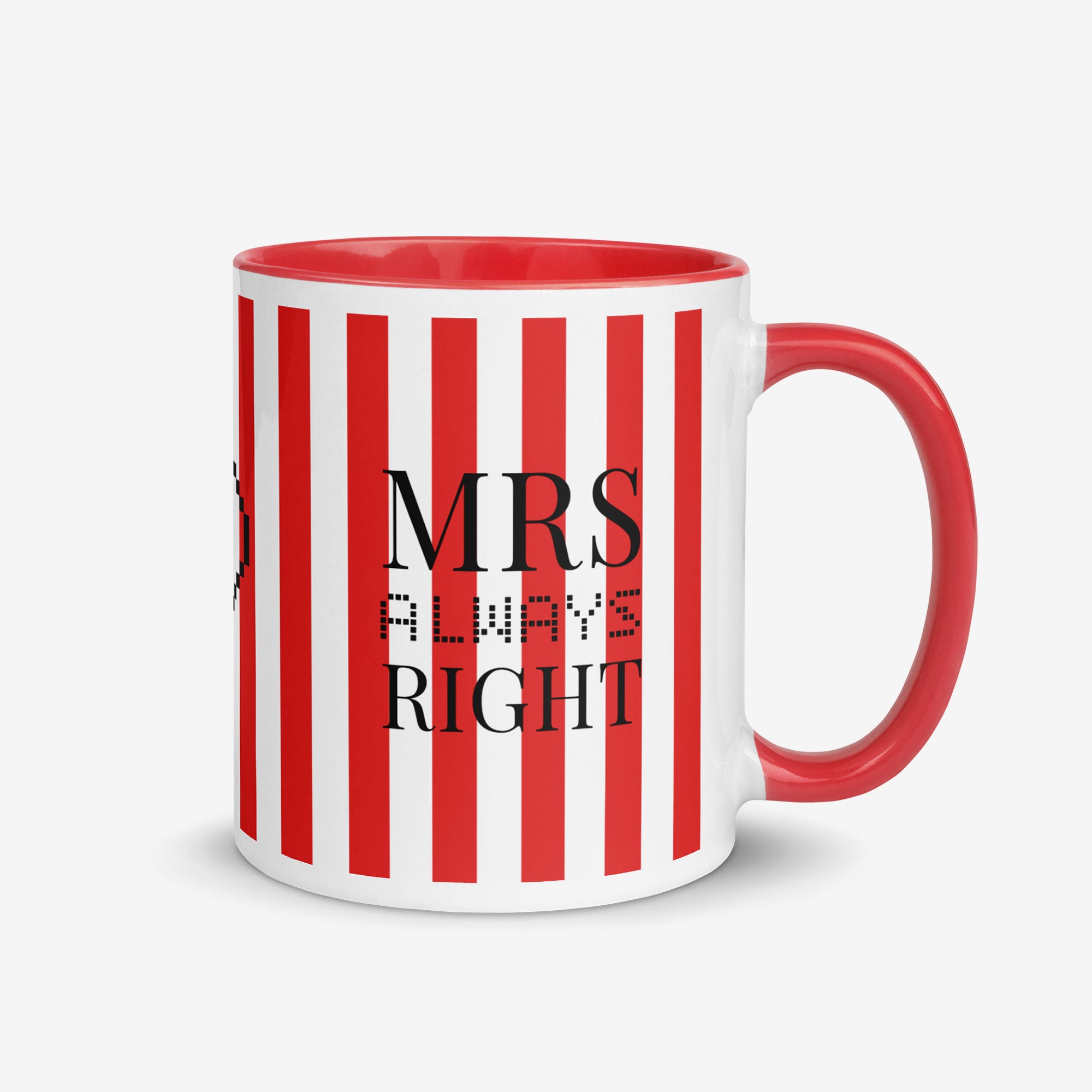 Striped Color Inside Ceramic Mug "Mrs Always Right"