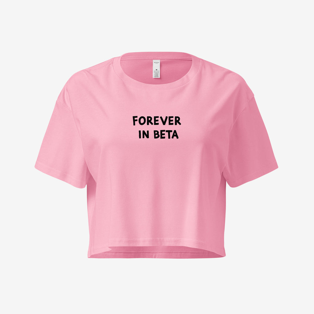 Crop Top - Forever In BETA