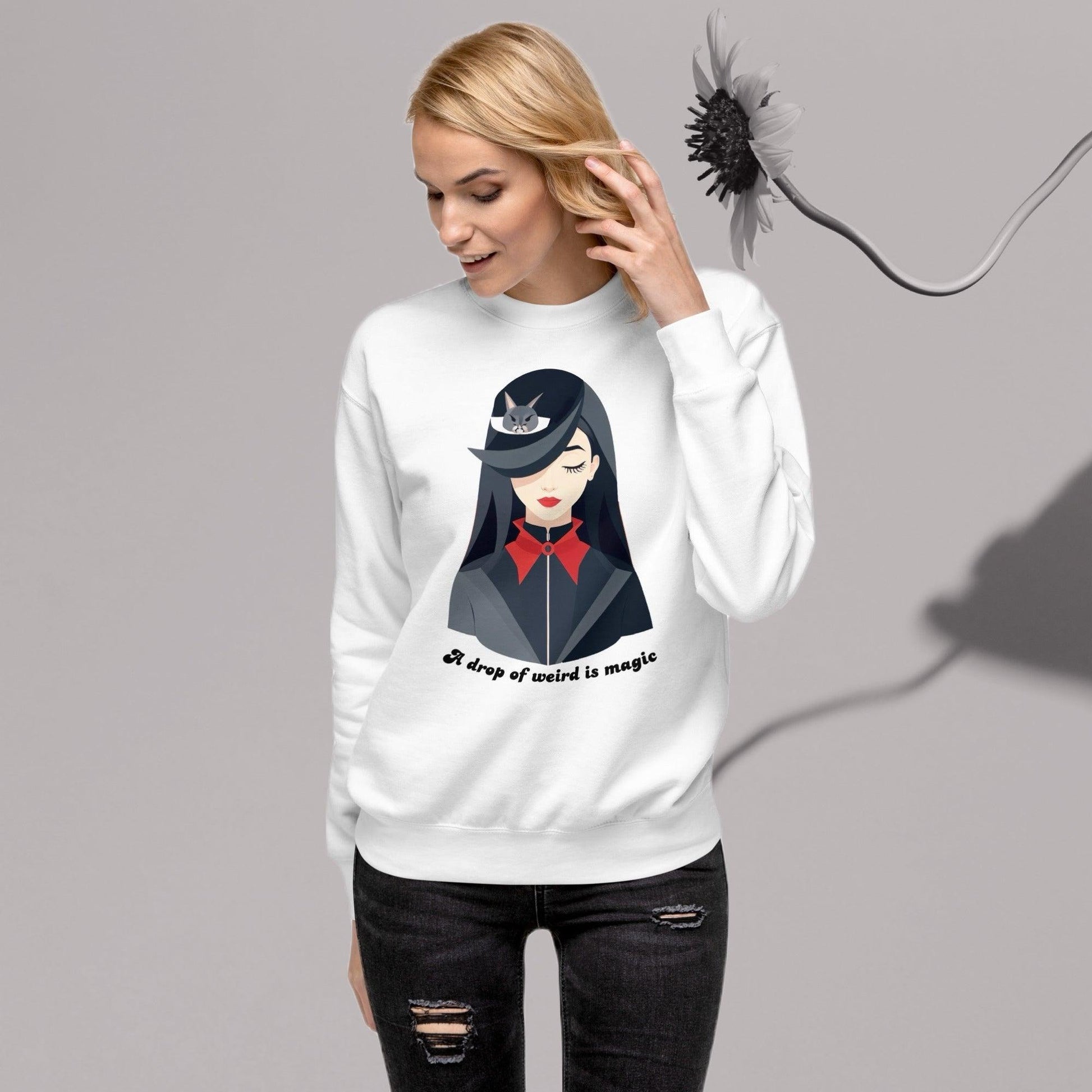 Premium Sweatshirt A Drop of Weird is Magic - ErdeGora