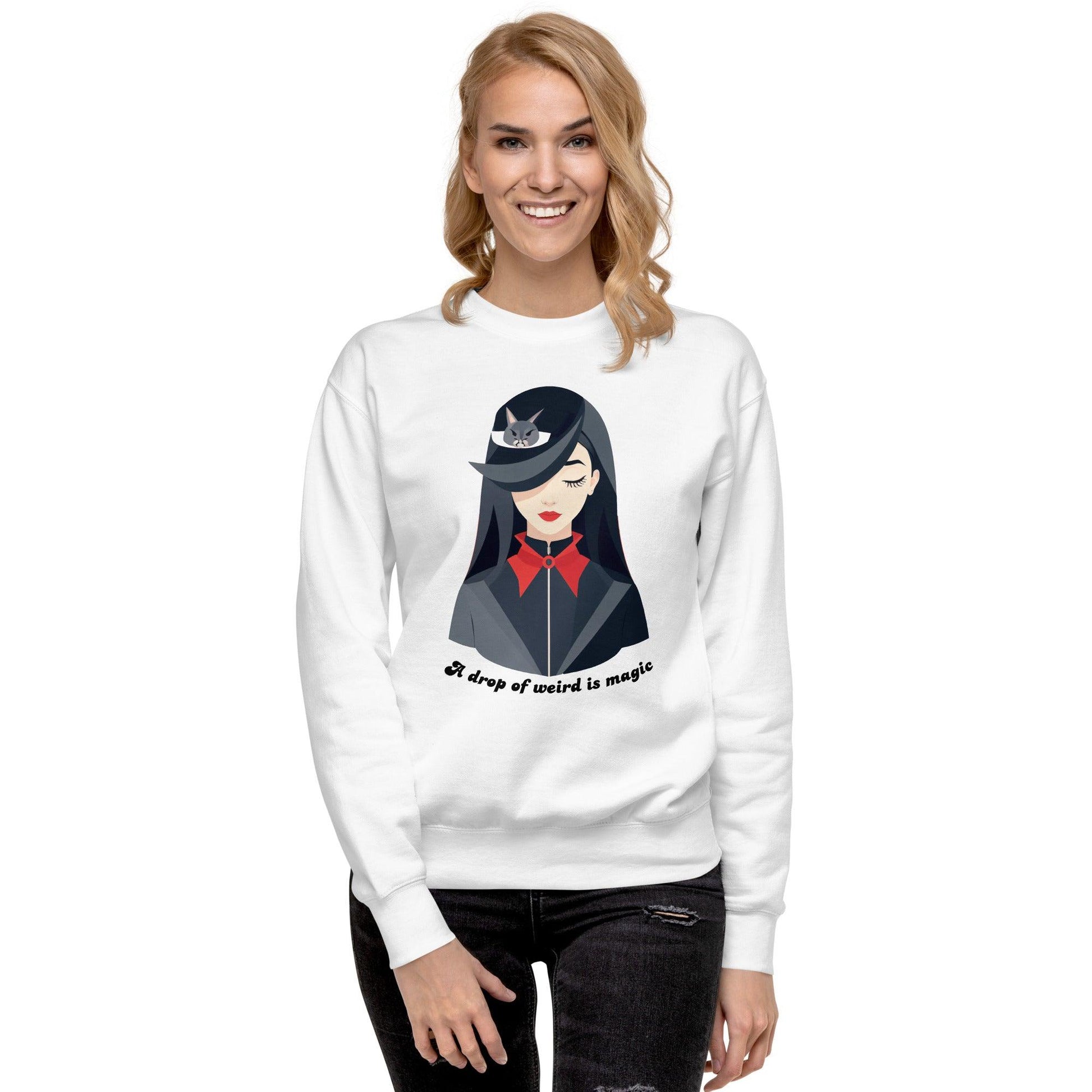 Premium Sweatshirt A Drop of Weird is Magic - ErdeGora