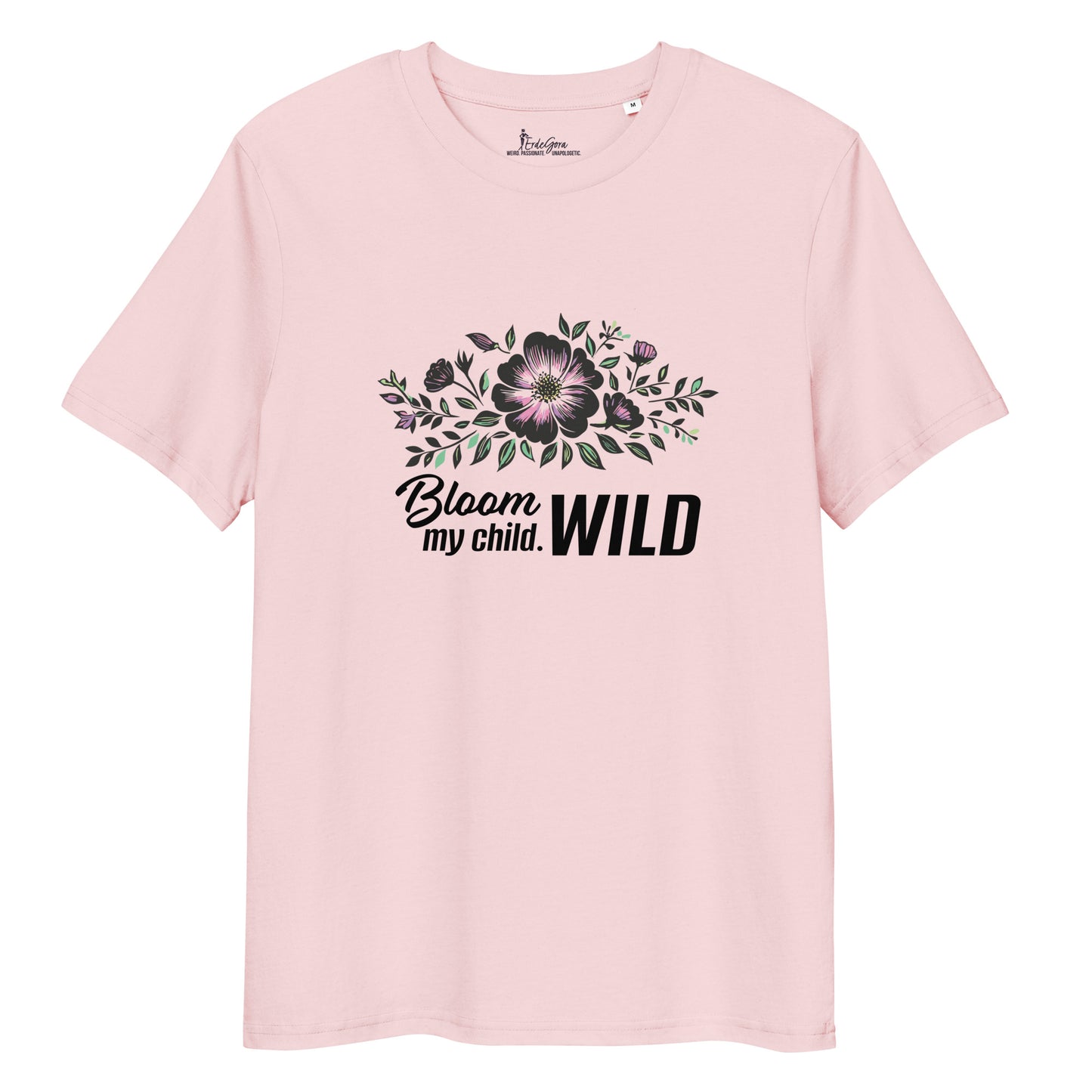 Personalize it! Organic Cotton T-shirt Bloom Wild, My Child. - ErdeGora