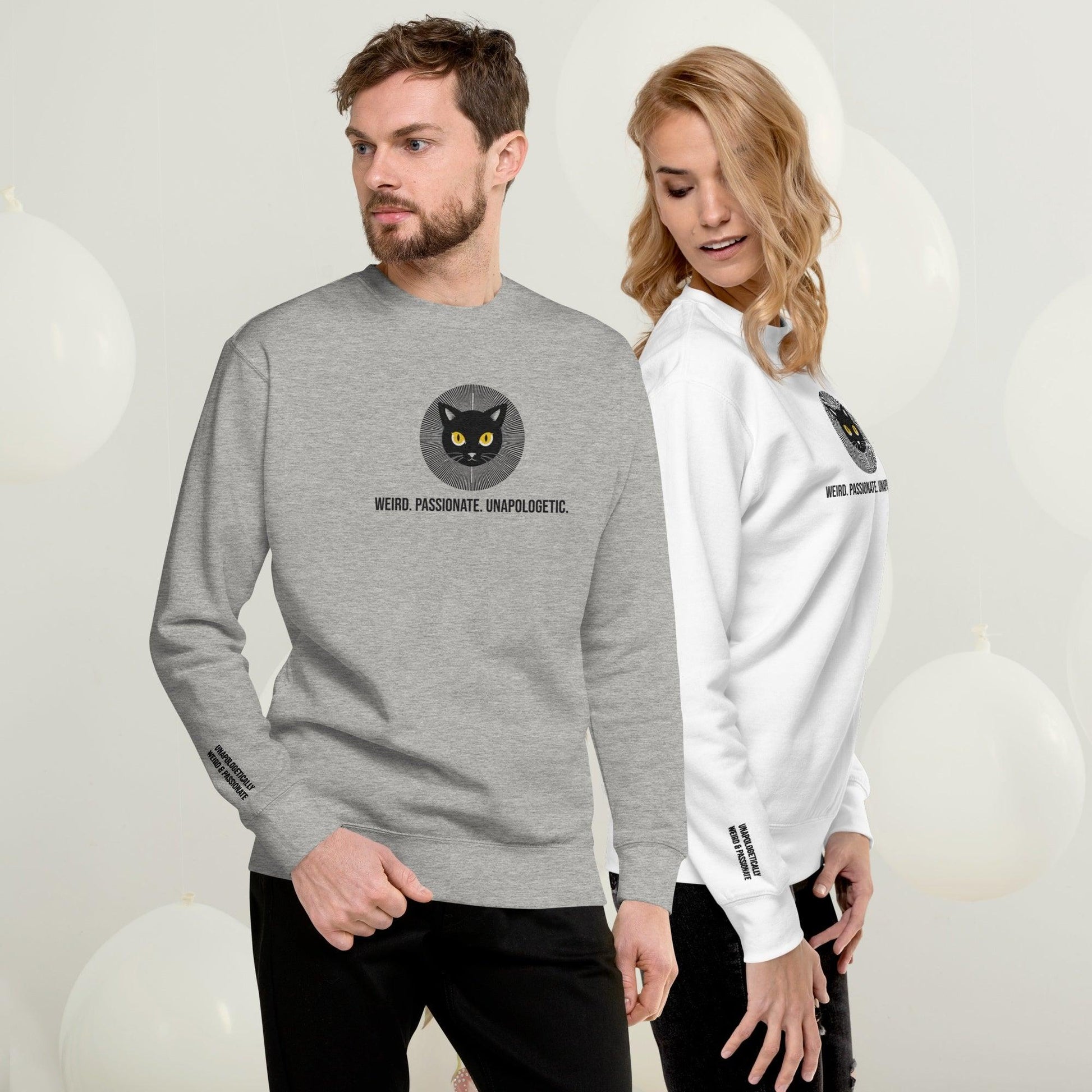 Unisex Premium Sweatshirt Weird. Passionate. Unapologetic. - ErdeGora