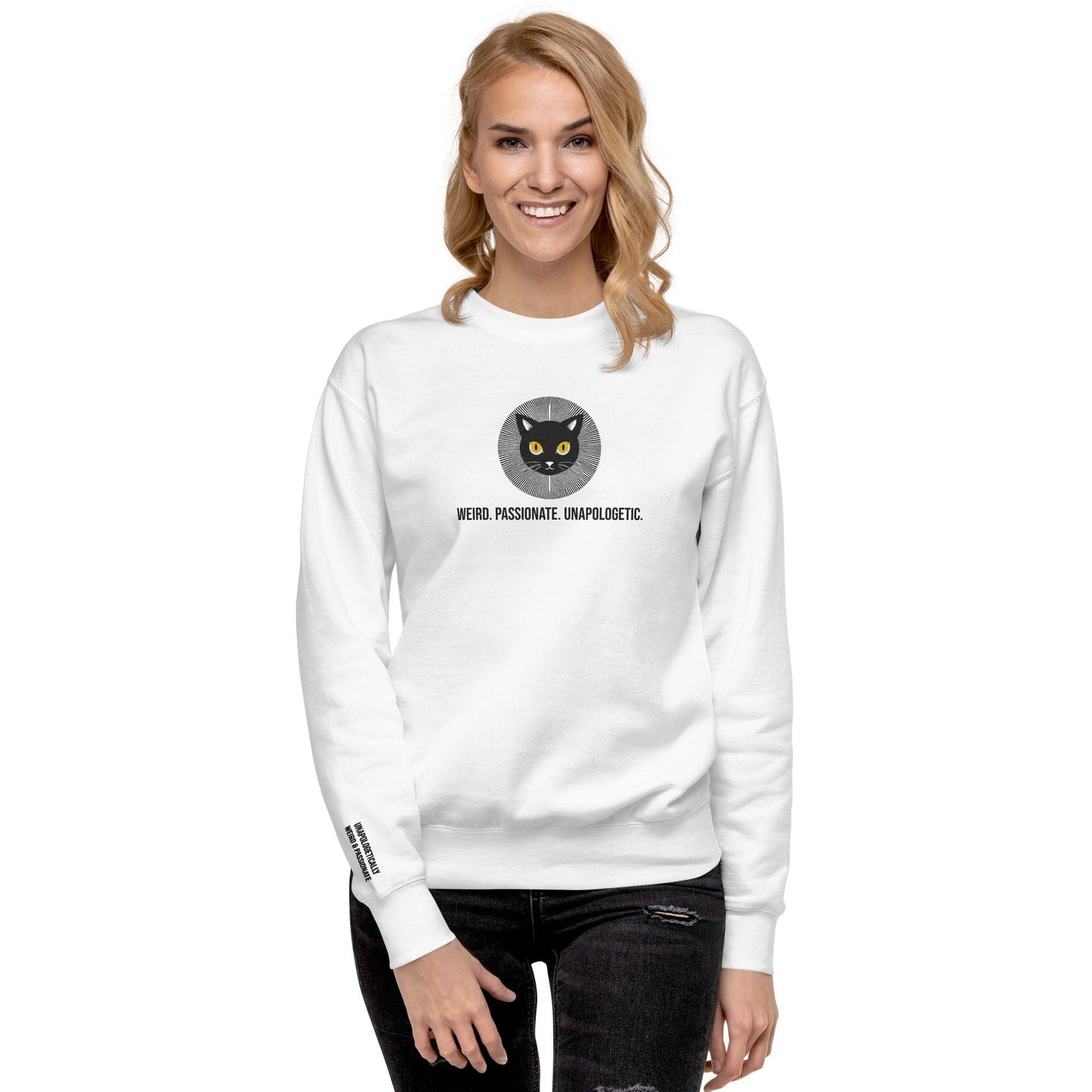 Unisex Premium Sweatshirt Weird. Passionate. Unapologetic. - ErdeGora