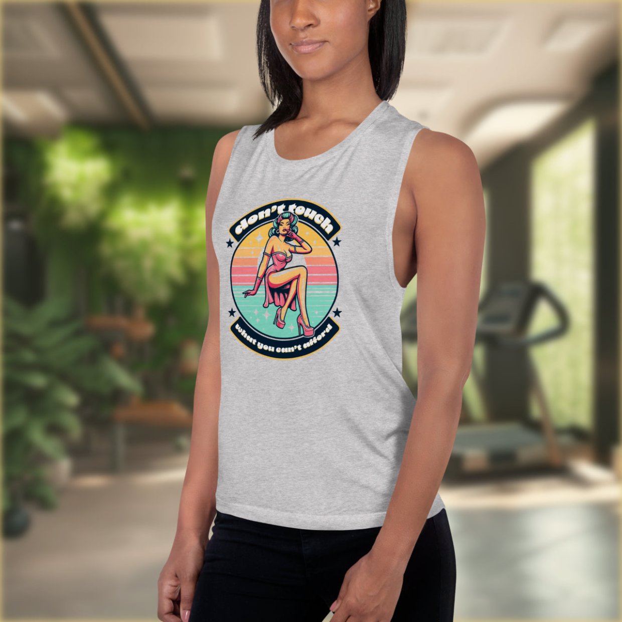 Ladies’ Muscle Tank Don't Touch What You Can't Afford - ErdeGora