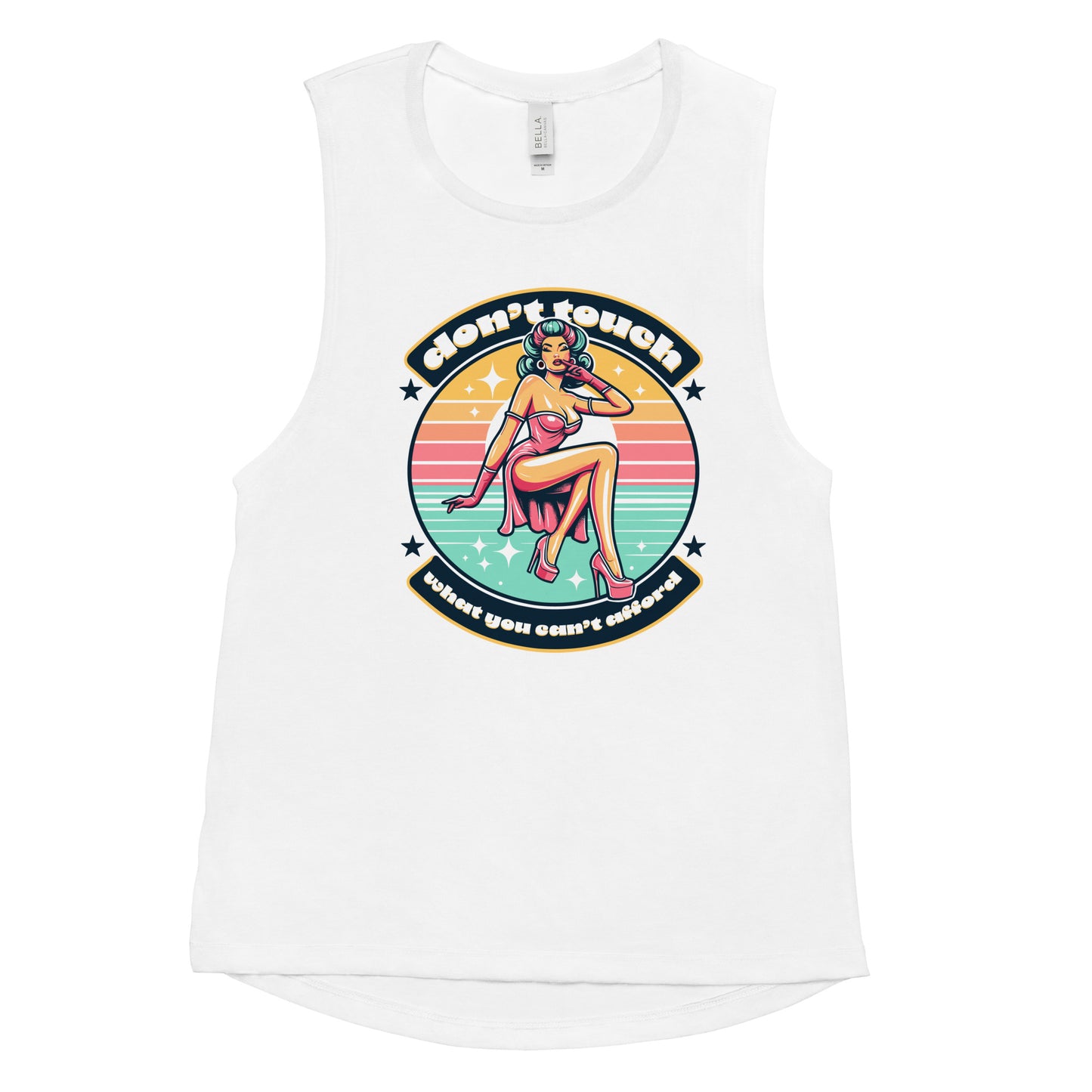 Ladies’ Muscle Tank Don't Touch What You Can't Afford - ErdeGora