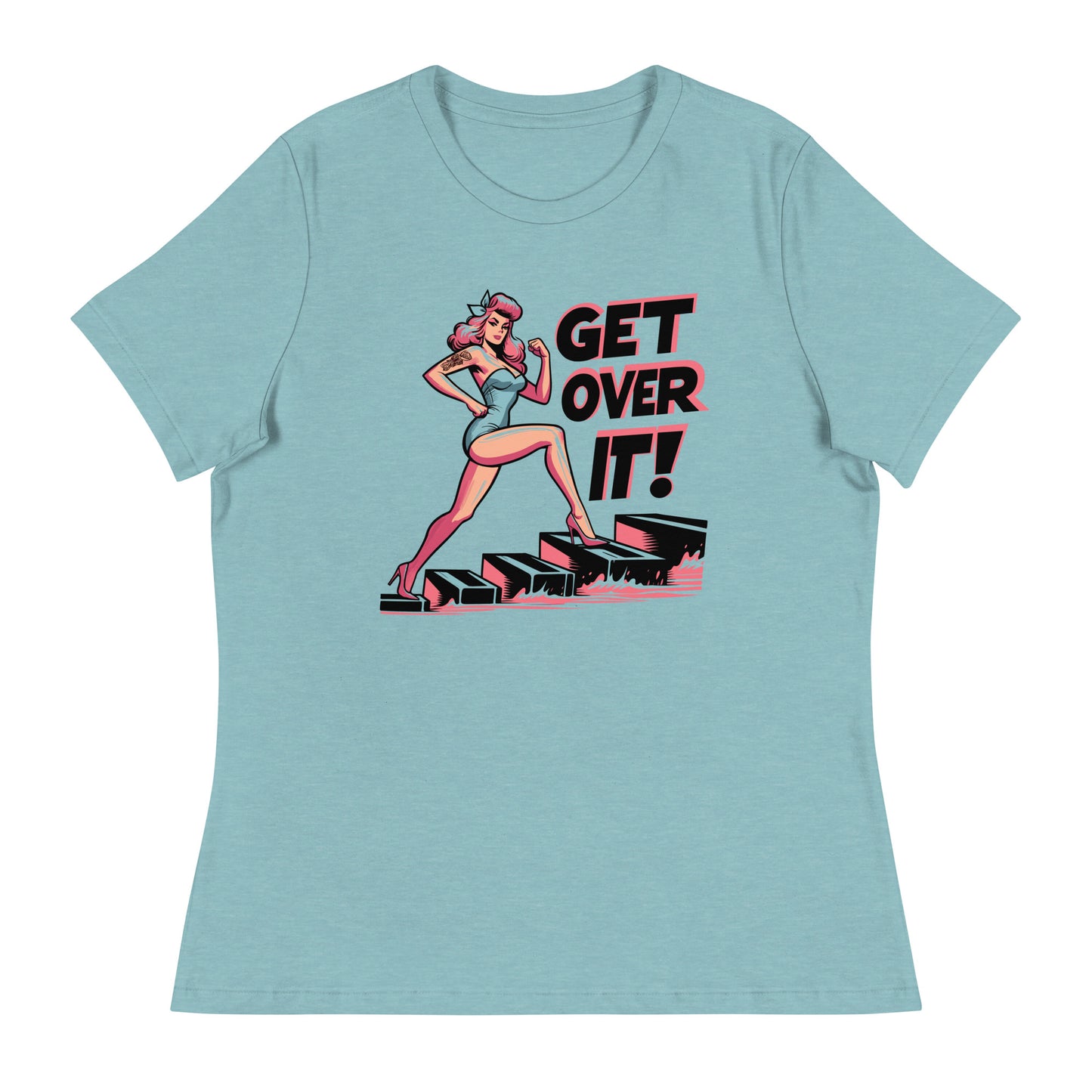 Women's Relaxed T-Shirt Get Over IT! - ErdeGora