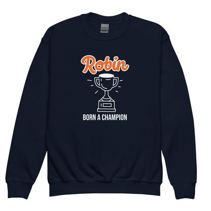 Youth Crewneck Sweatshirt Robin Born a Champion, Customizable Text - ErdeGora